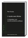 Cover: L&acute;exode sans Moise - Traugott Bautz