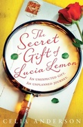 Cover: The Secret Gift of Lucia Lemon - HarperCollins