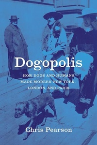 Enlarge image Cover: Dogopolis - University of Chicago Press