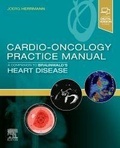 Cover: Cardio-Oncology Practice Manual: A Companion to Braunwald's Heart Disease - Elsevier