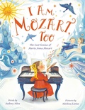 Cover: I Am Mozart, Too - Farrar, Straus & Giroux Inc