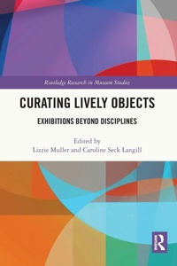 Abbildung von: Curating Lively Objects - Routledge