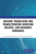 Cover: Machine Translation and Transliteration involving Related, Low-resource Languages - Chapman & Hall/CRC
