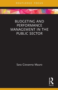 Enlarge image Cover: Budgeting and Performance Management in the Public Sector - Routledge