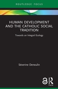 Cover: Human Development and the Catholic Social Tradition - Routledge