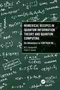 Cover: Numerical Recipes in Quantum Information Theory and Quantum Computing - CRC Press