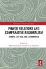 Cover: Power Relations and Comparative Regionalism - Routledge