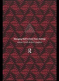 Cover: Managing Staff in Early Years Settings - Routledge