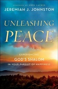 Cover: Unleashing Peace - Bethany House Publishers, a division of Baker Publishing Group