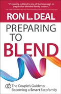 Cover: Preparing to Blend - The Couple`s Guide to Becoming a Smart Stepfamily - Bethany House Publishers, a division of Baker Publishing Group