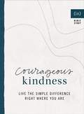 Cover: Courageous Kindness - Live the Simple Difference Right Where You Are - Revell, a division of Baker Publishing Group