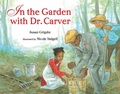 Cover: In the Garden with Dr. Carver - Albert Whitman & Company