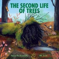Enlarge image Cover: The Second Life of Trees - Albert Whitman & Company