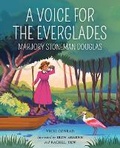Cover: A Voice for the Everglades - Albert Whitman & Company