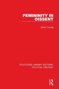 Enlarge image Cover: Femininity in Dissent - Routledge