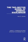 Cover: The Two-Sector Model of General Equilibrium - Routledge