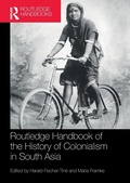Cover: Routledge Handbook of the History of Colonialism in South Asia - Routledge