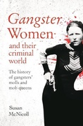 Cover: Gangster Women and Their Criminal World - Sirius Entertainment