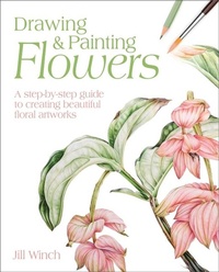 Abbildung von: Drawing & Painting Flowers - Sirius Entertainment