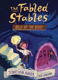 Cover: Belly of the Beast (The Fabled Stables Book #3) - Amulet Books