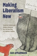 Cover: Making Liberalism New - Johns Hopkins University Press