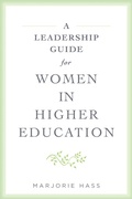 Cover: A Leadership Guide for Women in Higher Education - Johns Hopkins University Press