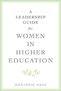 Abbildung von: A Leadership Guide for Women in Higher Education - Johns Hopkins University Press