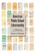 Cover: American Public School Librarianship - Johns Hopkins University Press