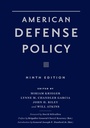 Cover: American Defense Policy - Johns Hopkins University Press