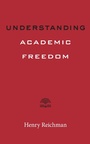 Cover: Understanding Academic Freedom - Johns Hopkins University Press