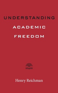 Abbildung von: Understanding Academic Freedom - Johns Hopkins University Press