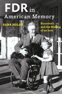 Cover: FDR in American Memory - Johns Hopkins University Press