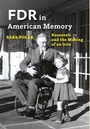 Cover: FDR in American Memory - Johns Hopkins University Press