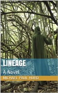 Cover: Lineage: A Novel - Lineage Independent Publishing