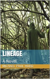 Enlarge image Cover: Lineage: A Novel - Lineage Independent Publishing