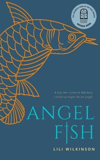 Enlarge image Cover: Angel Fish - Lili Wilkinson