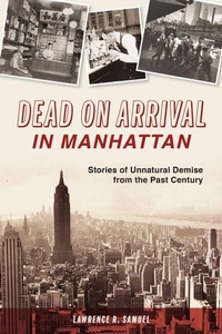 Enlarge image Cover: Dead on Arrival in Manhattan - History Press