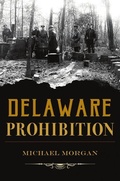 Cover: Delaware Prohibition - History Press