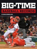 Cover: Big-Time Baseball Records - Capstone Press