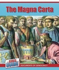 Cover: The Magna Carta - Cavendish Square Publishing