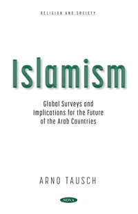 Abbildung von: Islamism: Global Surveys and Implications for the Future of the Arab Countries - Nova Science Publishers Inc