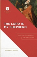 Cover: The Lord Is My Shepherd - Psalm 23 for the Life of the Church - Baker Academic, Div of Baker Publishing Group