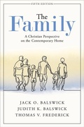 Cover: The Family - A Christian Perspective on the Contemporary Home - Baker Academic, Div of Baker Publishing Group