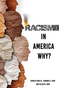Enlarge image Cover: Racism in America Why? - Xulon Press