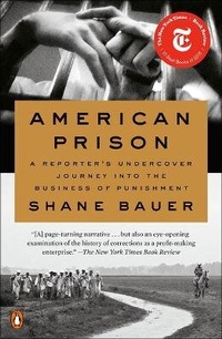 Enlarge image Cover: American Prison: A Reporter's Undercover Journey Into the Business of Punishment - Turtleback