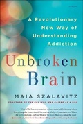 Cover: Unbroken Brain: A Revolutionary New Way of Understanding Addiction - Turtleback