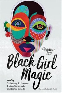 Enlarge image Cover: The Breakbeats Poets: Vol. 2 Black Girl Magic - Turtleback Books
