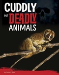 Cover: Cuddly but Deadly Animals - Capstone Press
