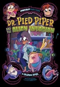 Cover: Dr. Pied Piper and the Alien Invasion - Stone Arch Books