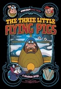 Cover: The Three Little Flying Pigs - Stone Arch Books